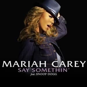 Say Somethin’ (David Morales Stereo Anthem Mix) - Mariah Carey