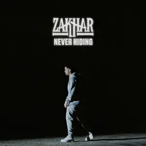 Never Hiding - Zakhar