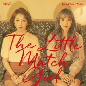 성냥팔이 소녀 (The Little Match Girl) - Baek A Yeon X Wendy