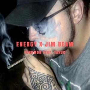 ENERGY X JIM BEAM - YUNGMON (Ft. Yakuc)