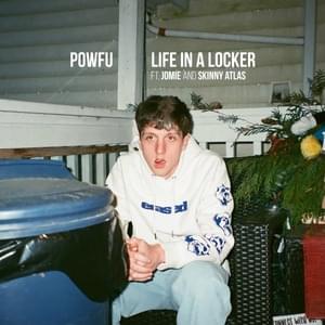 ​life in a locker - Powfu (Ft. Jomie & Skinny Atlas)