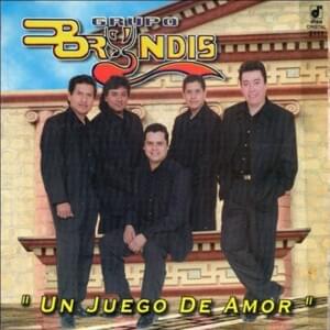 Un Juego de Amor - Grupo Bryndis