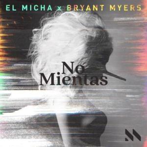 No Mientas - El Micha & Bryant Myers