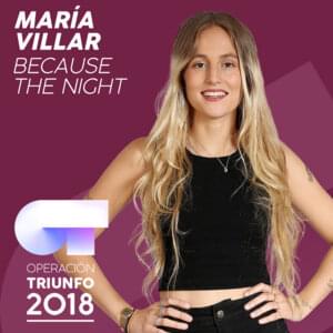 Because The Night - Operación Triunfo 2018 (Ft. María Escarmiento)