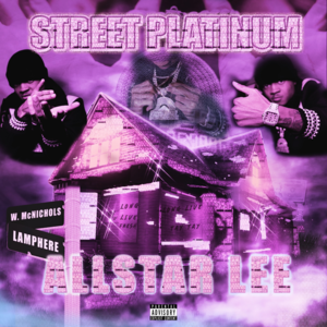 Certified Street Platinum - AllStar Lee (Ft. Tee Grizzley)