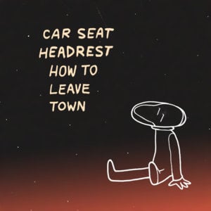 You’re in Love with Me - Car Seat Headrest