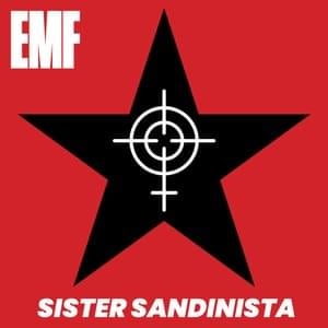 Sister Sandinista - EMF