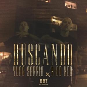 Buscando - Yung Sarria & Kidd Keo