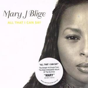 All That I Can Say [Pt. II] - Mary J. Blige (Ft. Rah Digga)