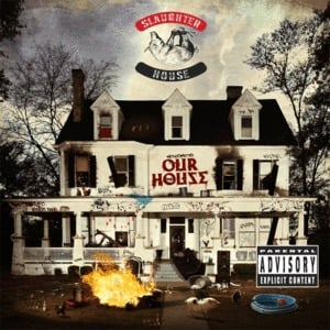 Our House - Slaughterhouse (Ft. Eminem & Skylar Grey)