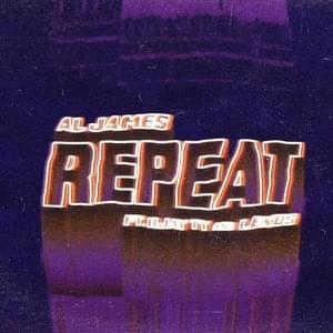 Repeat - Al James (Ft. Lexus (PHL) & Rjay Ty)