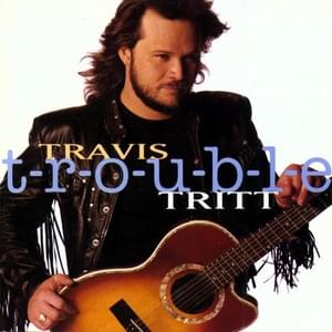 Leave My Girl Alone - Travis Tritt