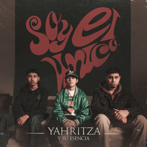 Yahritza Y Su Esencia - Soy El Único (English Translation) - Lyrxo English Translations