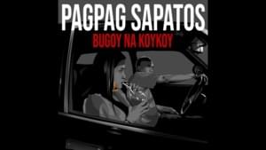 Pagpag Sapatos - Bugoy na Koykoy