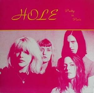 The Only Rape I Know (Live at La Cigale, November 26, 1991) - Hole