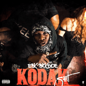 Kodak Shit - EBK Bckdoe