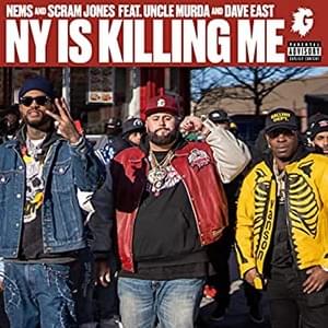 NY Is Killing Me - NEMS & Scram Jones (Ft. Dave East & Uncle Murda)