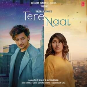 Tere Naal - Tulsi Kumar (Ft. Darshan Raval)