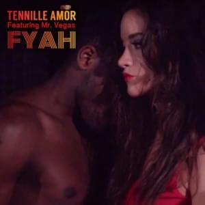 Fyah - Tennille Amor (Ft. Mr. Vegas)