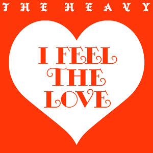 I Feel the Love - The Heavy