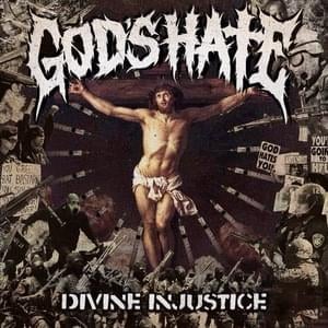 Divine Injustice - God's Hate