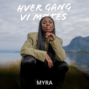 Kankje være venner - Myra & Hver gang vi møtes