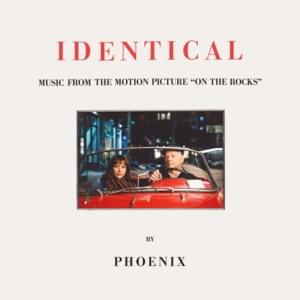 Identical - Phoenix