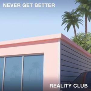 For Lack of a Better Word - Reality Club