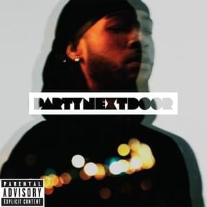 Wus Good / Curious - PARTYNEXTDOOR