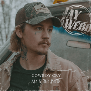 Cowboy Cry - Jay Webb