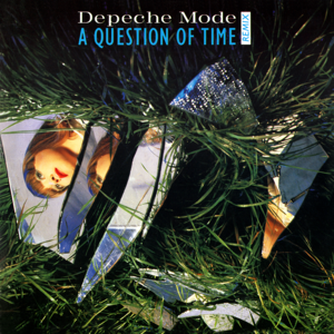 A Question of Time (Remix) - Depeche Mode