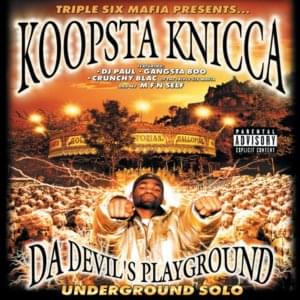 Talkin’ - Koopsta Knicca (Ft. DJ Paul)