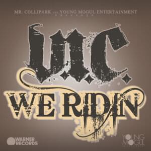 We Ridin’ (Batman) - V.I.C. (Ft. Hurricane Chris)