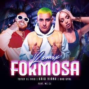 Formosa (Remix) - Kaio Viana, Bad Gyal & Totoy El Frio (Ft. MC CJ)