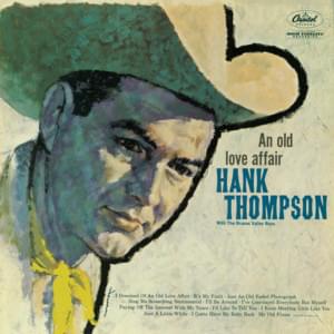 I’ve Convinced Everybody But Myself - Hank Thompson