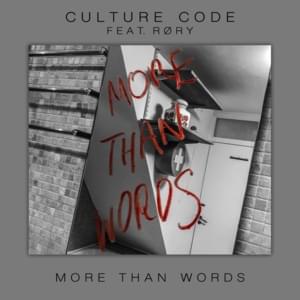 More Than Words - Culture Code (Ft. RØRY)