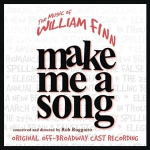 Make Me A Song (Performed by William Finn and Vadim Feichtner) - William Finn (Ft. Vadim Feichtner & William Finn)