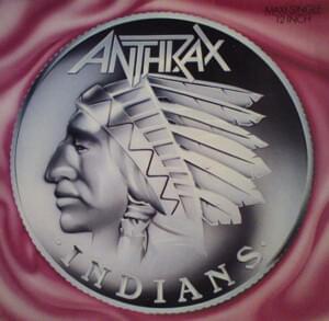 Indians - Anthrax