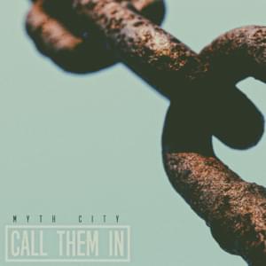 Call Them In - Myth City