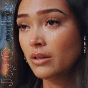 Since I Left You (Demo) - Joy Crookes