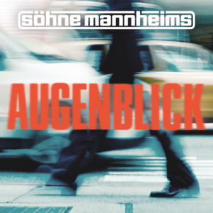 Augenblick - Söhne Mannheims