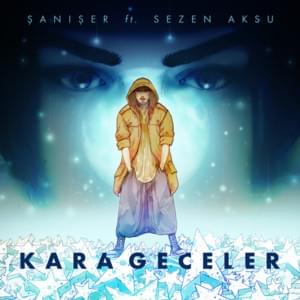 Kara Geceler - Şanışer (Ft. Sezen Aksu)