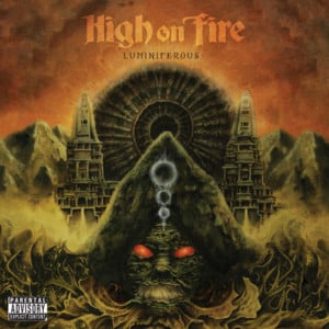 Luminiferous - High on Fire