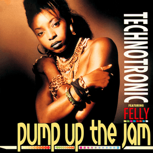 Pump Up the Jam - Technotronic