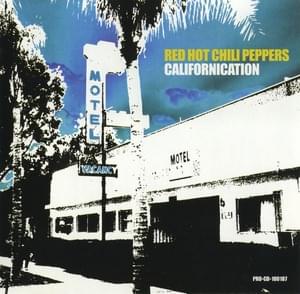 Californication - Red Hot Chili Peppers