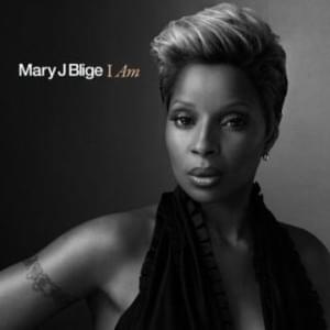 I Am [Moto Blanco Remix] - Mary J. Blige