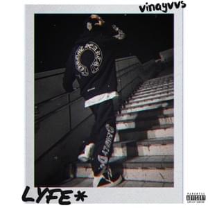 Lyfe* - ​vinayvvs