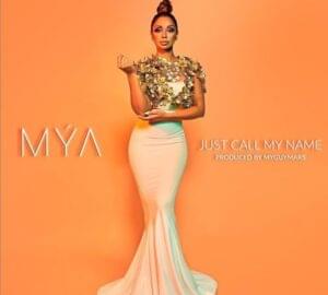 Just Call My Name - Mýa