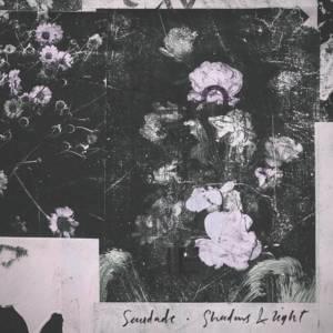 Shadows & Light - Saudade (USA) (Ft. Chelsea Wolfe)