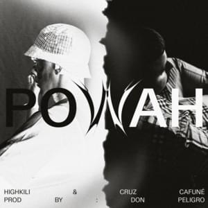 Powah - HIGHKILI, Cruz Cafuné & Don Peligro